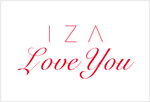 IZA LOVE YOU